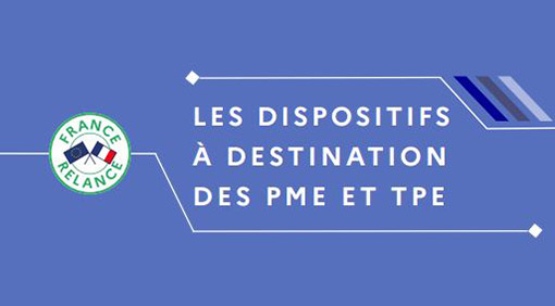 France Relance : les dispositifs d’aide à destination des TPE / PME