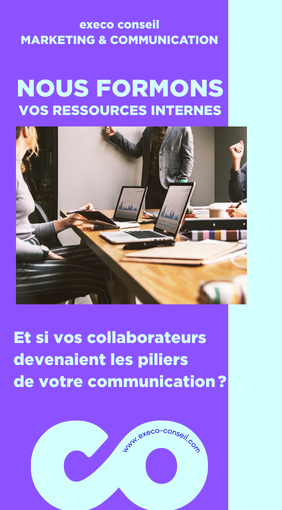 EXECO CONSEIL - Et si vos collaborateurs devenaient les piliers de votre communication ?