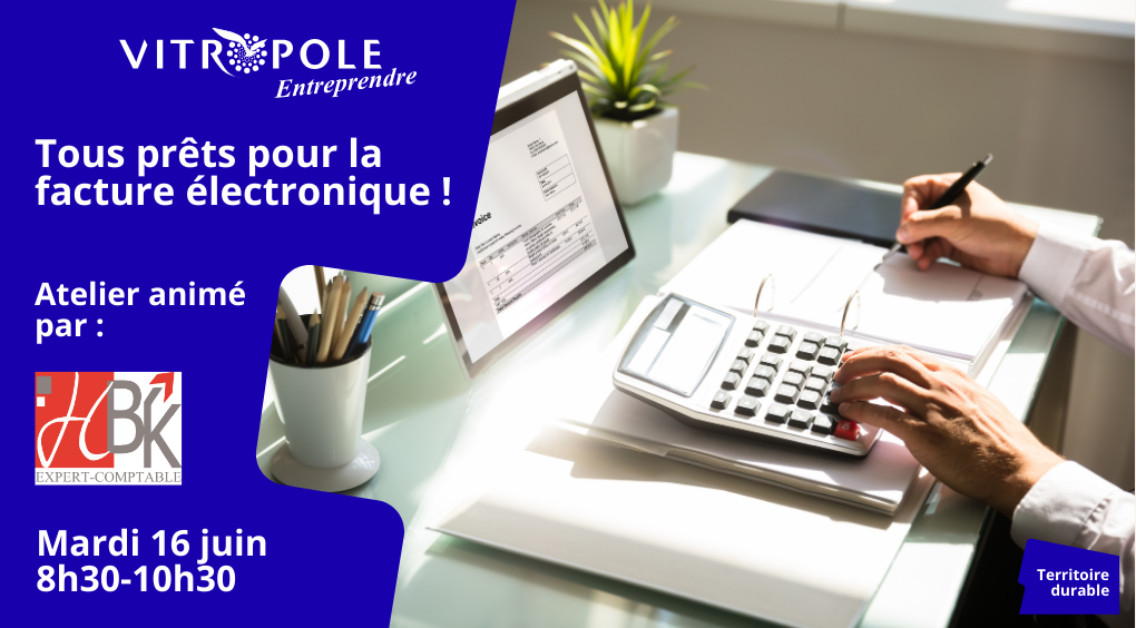 Mardi 16 juin - Tous prêts pour la facture électronique !