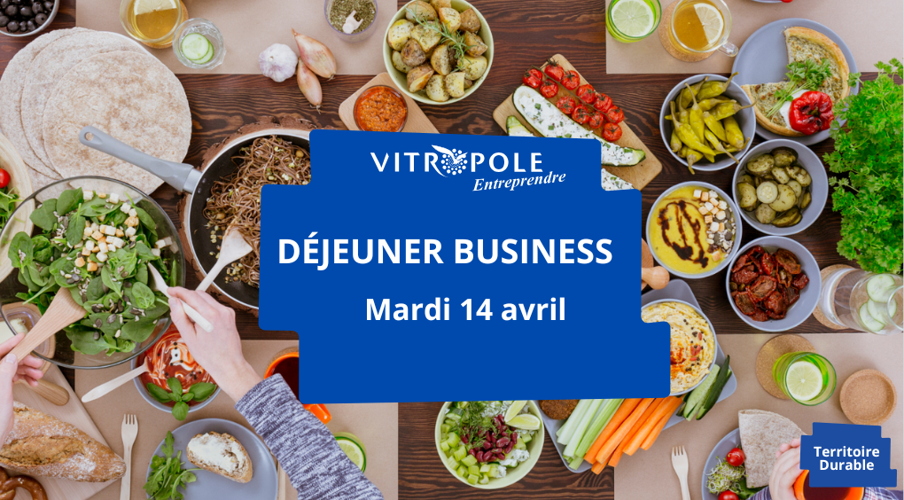 Mardi 14 avril - Déjeuner Business