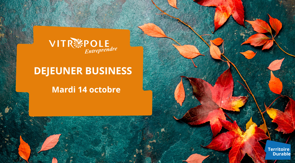 Mardi 14 octobre - Déjeuner Business