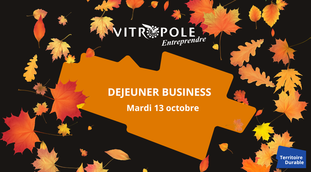 Mardi 13 octobre - Déjeuner Business
