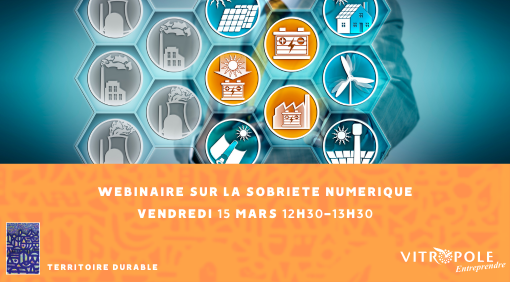 Vendredi 15 mars - Webinaire sur la sobriété numérique